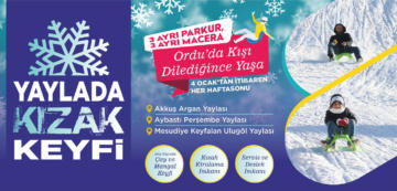 “YAYLADA KIZAK KEYFİ” YAŞANACAK