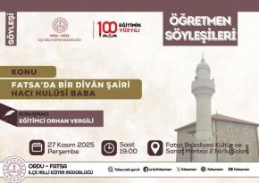 FATSA`DA ÖĞRETMEN SÖYLEYİŞLERİ BAŞLIYOR