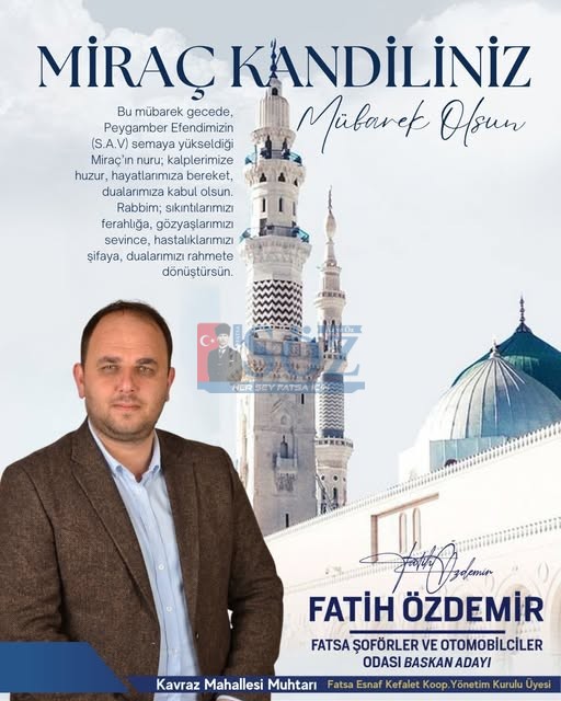 “GÖNÜLLERİMİZİN HUZUR BULDUĞU,MANEVİ İKLİMİN EN ÜST SEVİYEYE ULAŞTIĞI MÜBAREK MİRAÇ KANDİLİ’NE BİR KEZ DAHA ERİŞMENİN MUTLULUĞUNU YAŞIYORUZ .”