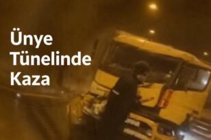 ÜNYE YUNUS EMRE TÜNELİ’NDE HAFRİYAT KAMYONLARI ÇARPIŞTI