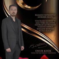 Cumhuriyet Halk Partisi Fatsa İlçe Başkan Yardımcısı Onur Kesik, Fatsalıların Ramazan bayramını kutluyor…