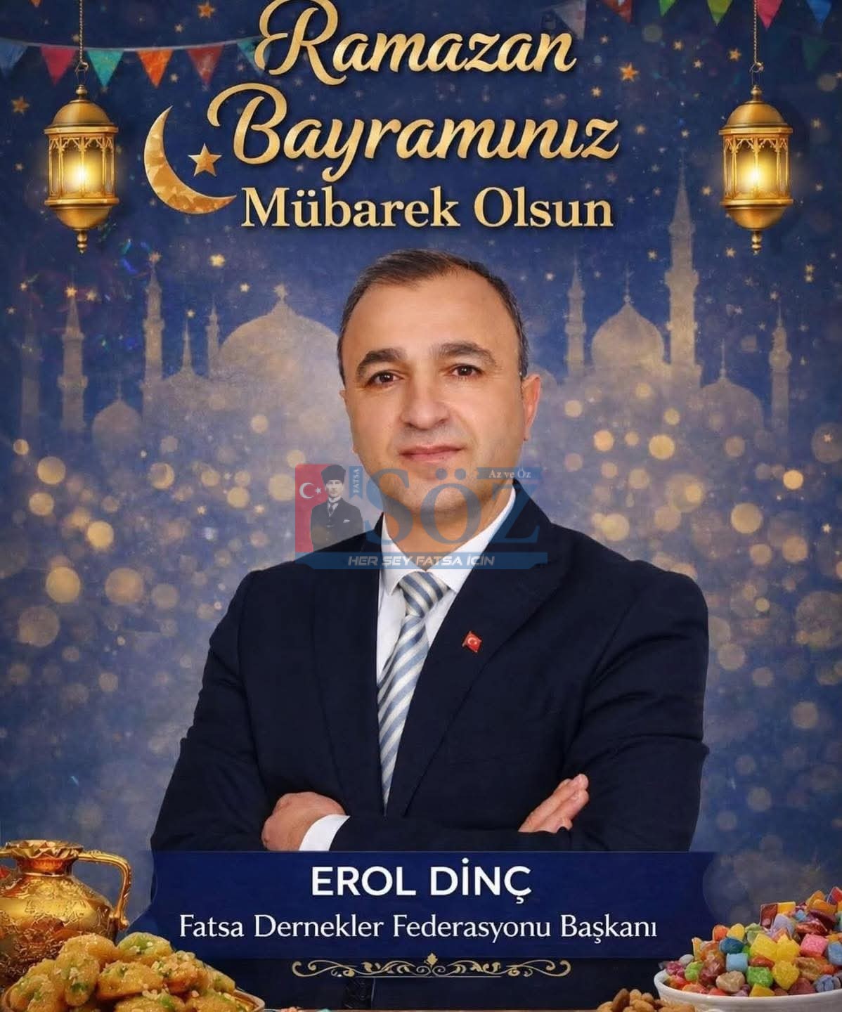 Fatsa Dernekler Federasyonu Başkanı Erol Dinç, Fatsalıların Ramazan bayramını kutlar…