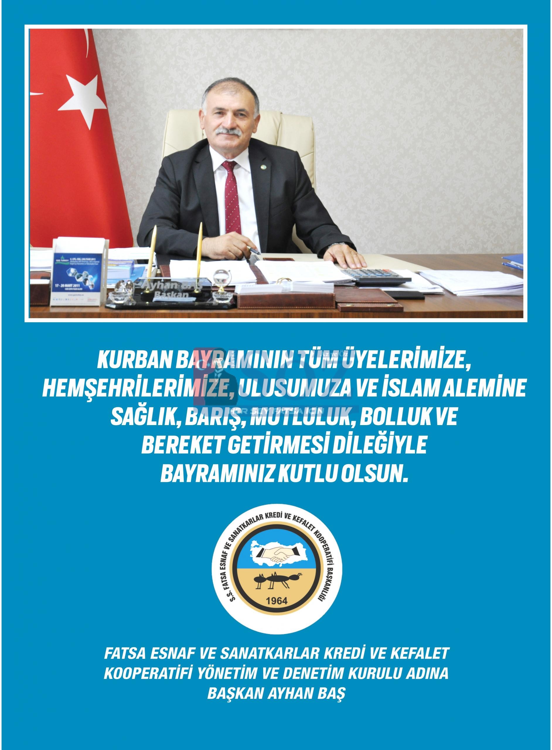 Fatsa Esnaf ve Sanatkarlar Kredi ve Kefalet Kooperatifi Başkanı Ayhan Baş’tan Kurban Bayramı Mesajı