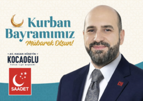 Saadet Partisi Fatsa İlçe Başkanı Av. Hasan Hüseyin Kocaoğlu’ndan Kurban Bayramı Mesajı